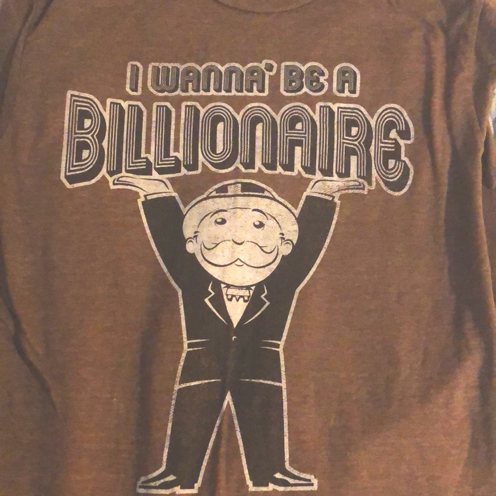 “I WANNA BE A BILLIONARE” Monopoly t-shirt